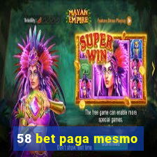 58 bet paga mesmo